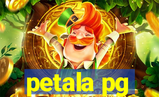 petala pg